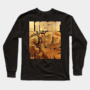 I Fear Nothing Squad in Action Long Sleeve T-Shirt